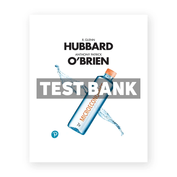 Microeconomics 7th edition Hubbard Test Bank