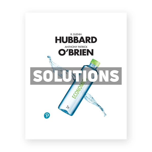 Economics 7th edition Hubbard Solutions Manual