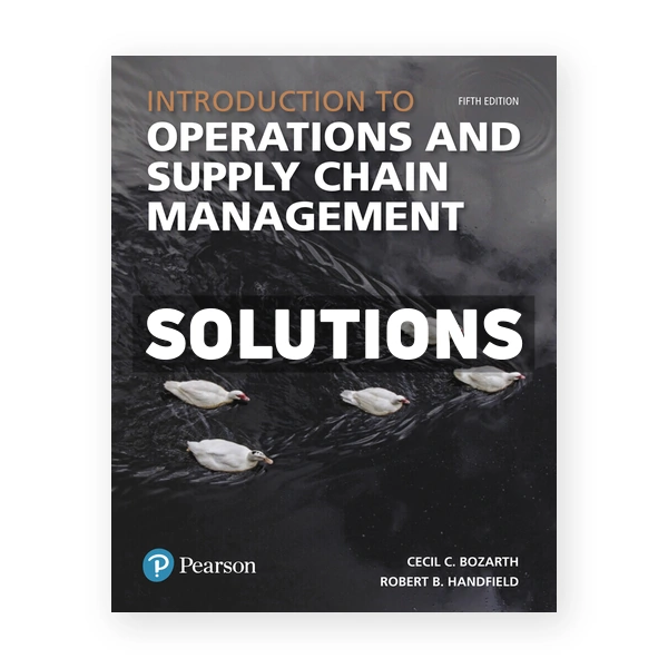 Introduction to Operations and Supply Chain Management 5th edition Bozarth Solutions Manual