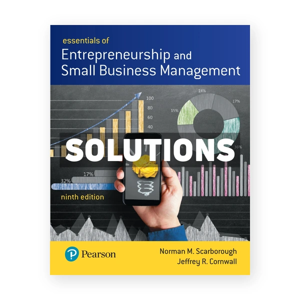 Essentials of Entrepreneurship and Small Business Management 9th edition Scarborough Solutions Manual