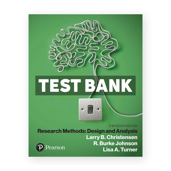 Research Methods Design and Analysis 13th edition Christensen Test Bank