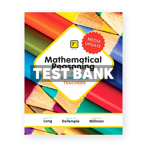Mathematical Reasoning for Elementary Teachers Media Update 7th edition Long Test Bank