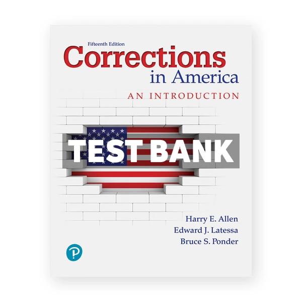 Corrections in America An Introduction 15th edition Allen Test Bank