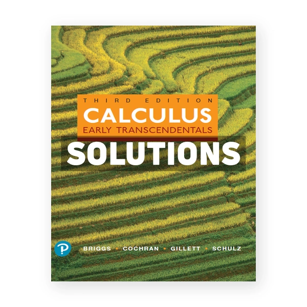 Calculus Early Transcendentals 3rd edition Briggs Solutions Manual