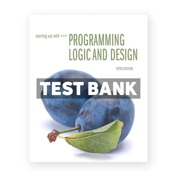 Starting Out with Programming Logic and Design 5th edition Gaddis Test Bank
