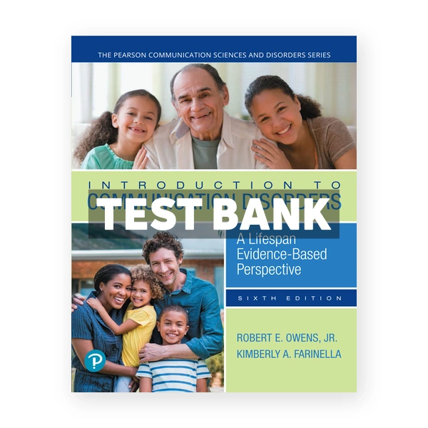 Introduction to Communication Disorders 6th edition Owens Test Bank