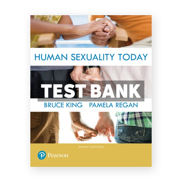 Human Sexuality Today 9th edition King Test Bank