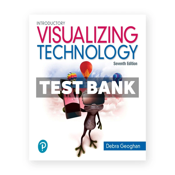 Visualizing Technology Introductory 7th edition Geoghan Test Bank