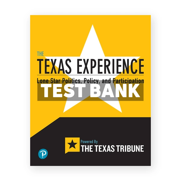 Texas Experience Lone Star Politics Policy and Participatio 1st edition Tribune Test Bank