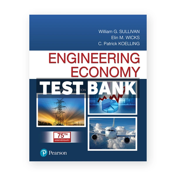 Engineering Economy 17th edition Sullivan Test Bank