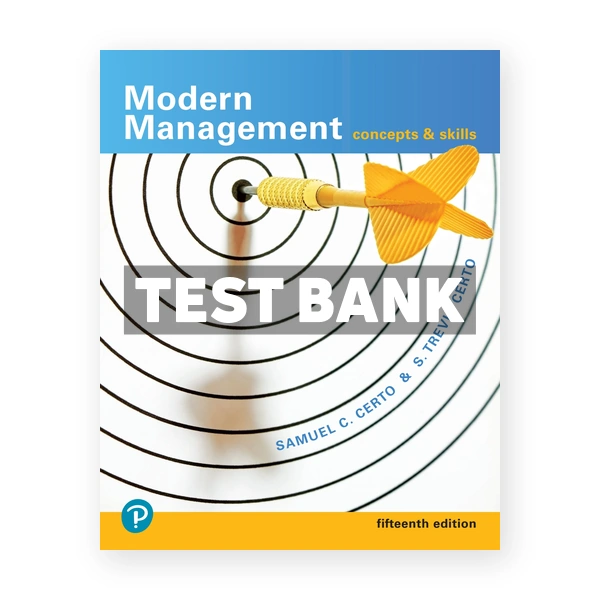 Modern Management Concepts and Skills 15th edition Certo Test Bank