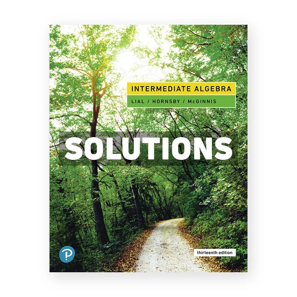 Intermediate Algebra 13th edition Lial Solutions Manual