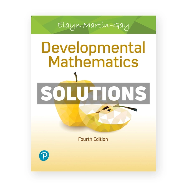 Developmental Mathematics 4th edition Martin Gay Solutions Manual
