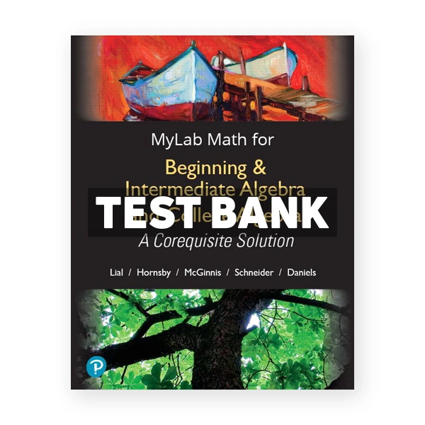 Beginning and Intermediate Algebra and College Algebra 1st edition Lial Test Bank