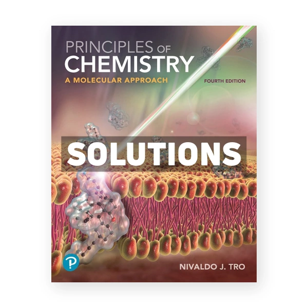 Principles of Chemistry 4th edition Tro Solutions Manual