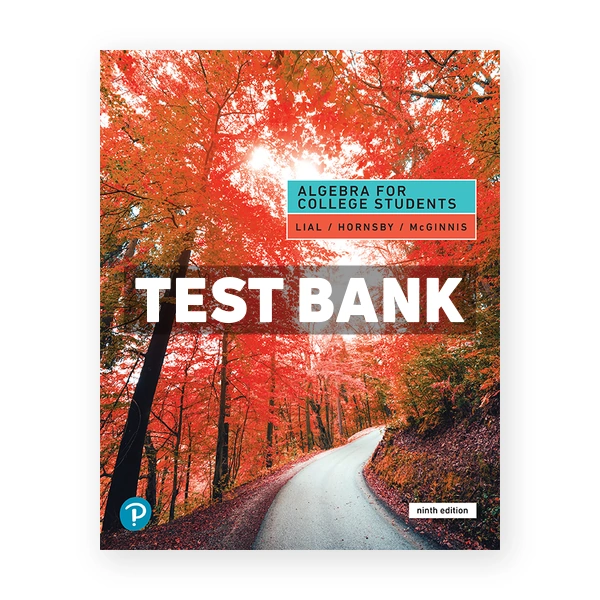 Algebra for College Students 9th edition Lial Test Bank
