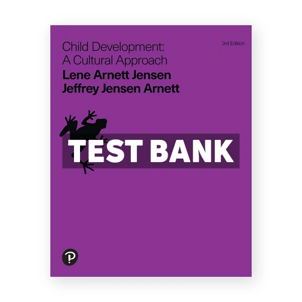Child Development 3rd edition Arnett Test Bank