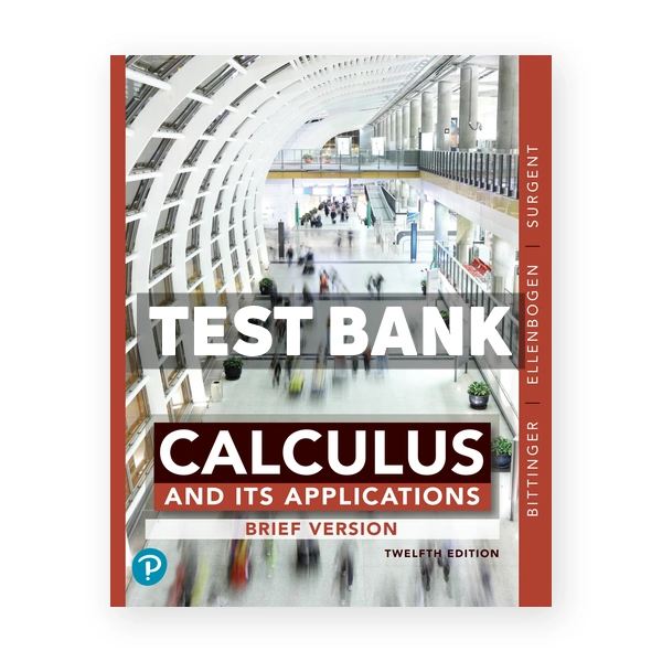 Calculus and Its Applications Brief Version 12th edition Bittinger Test Bank