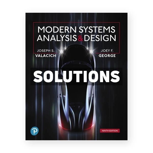 Modern Systems Analysis and Design 9th edition Valacich Solutions Manual