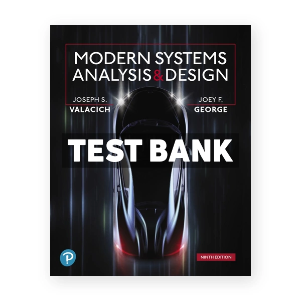 Modern Systems Analysis and Design 9th edition Valacich Test Bank