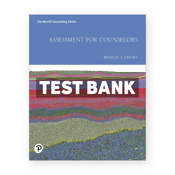 Assessment for Counselors 1st edition Erford Test Bank