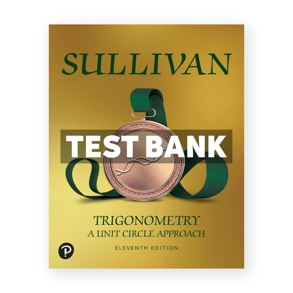 Trigonometry 11th edition Sullivan Test Bank