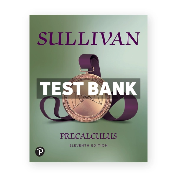 Precalculus 11th edition Sullivan Test Bank