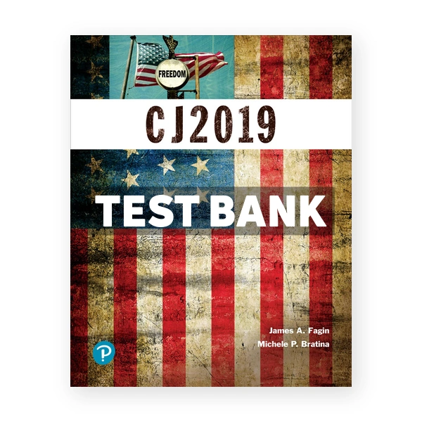 CJ 2019 1st edition Fagin Test Bank