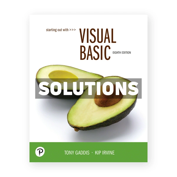 Starting Out With Visual Basic 8th edition Gaddis Solutions Manual