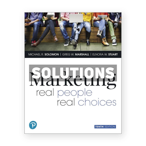Marketing Real People Real Choices 10th edition Solomon Solutions Manual
