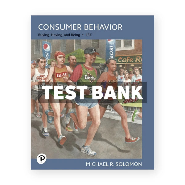 Consumer Behavior Buying Having Being 13th edition Solomon Test Bank