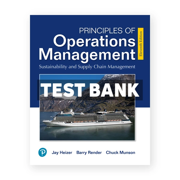 Principles of Operations Management 11th edition Heizer Test Bank
