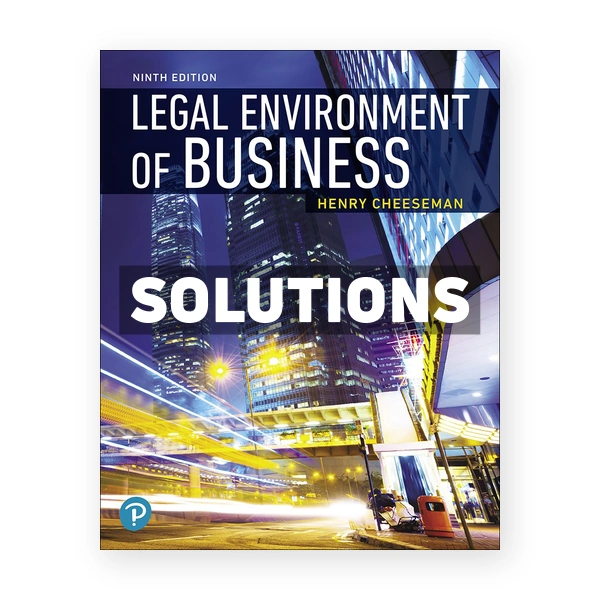 Legal Environment of Business 9th edition Cheeseman Solutions Manual