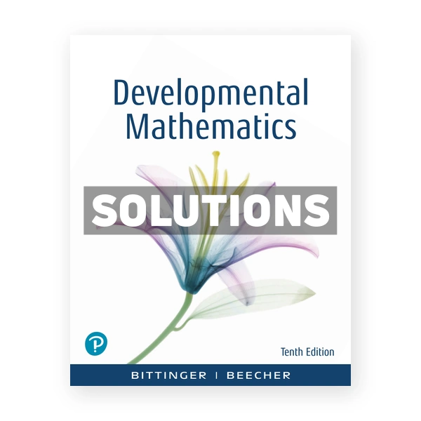 Developmental Mathematics 10th edition Bittinger Solutions Manual