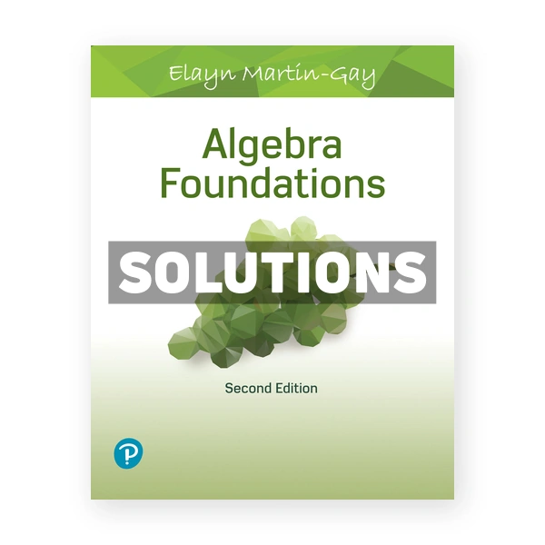 Algebra Foundations 2nd edition Martin Gay Solutions Manual