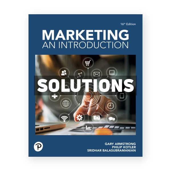 Marketing - An Introduction 16th edition Armstrong Solutions Manual
