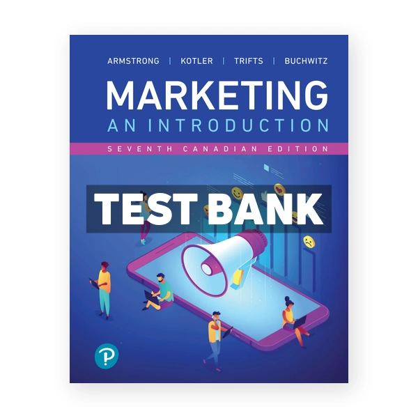 Marketing An Introduction (Canadian) 7th edition Armstrong Test Bank