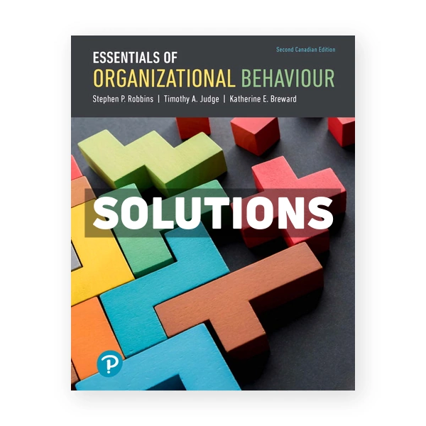 Essentials of Organizational Behaviour (Canadian) 2nd edition Robbins Solutions Manual