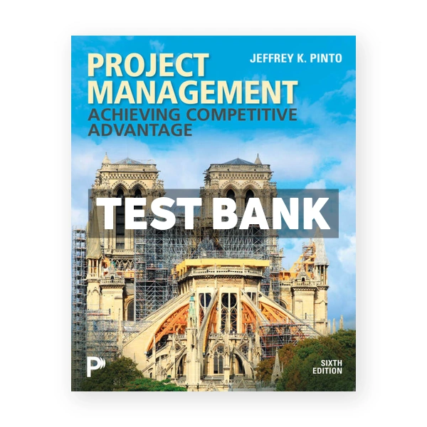 Project Management 6th edition Pinto Test Bank