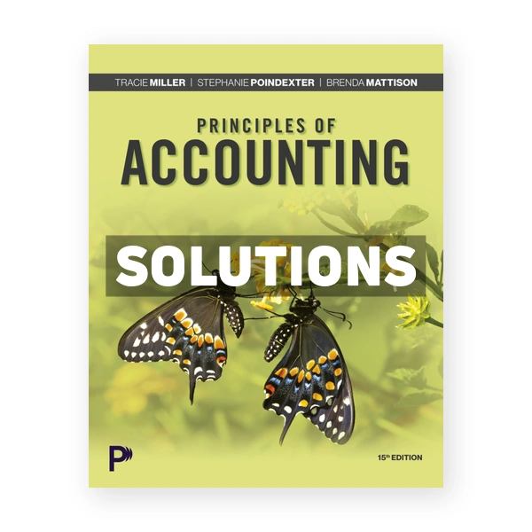 Principles of Accounting 15th edition Miller Solutions Manual