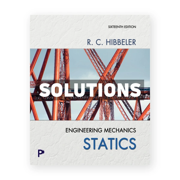 Engineering Mechanics - Statics 16th edition Hibbeler Solutions Manual