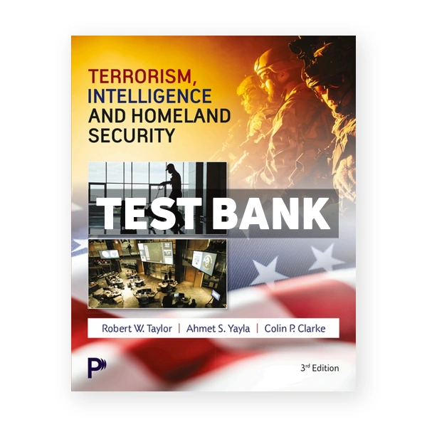 Terrorism Intelligence and Homeland Security 3rd edition Taylor Test Bank