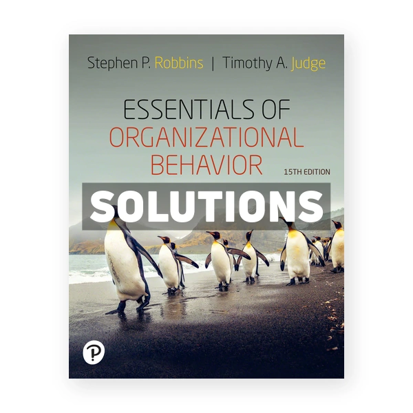 Essentials of Organizational Behavior 15th edition Robbins Solutions Manual