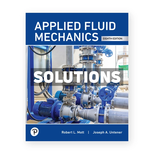 Applied Fluid Mechanics 8th edition Untener Solutions Manual