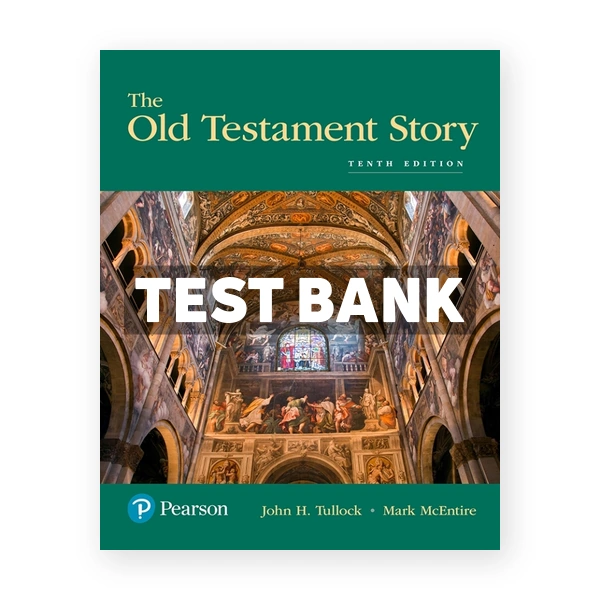 Old Testament Story 10th edition Tullock Test Bank