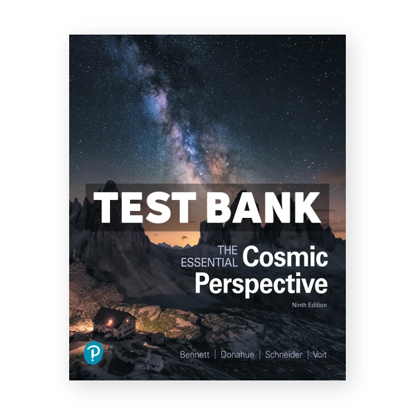Essential Cosmic Perspective 9th edition Bennett Test Bank