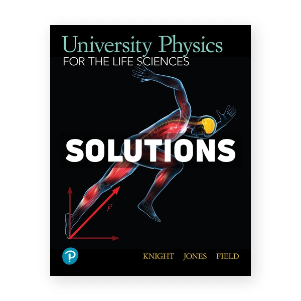 University Physics for Life Sciences 1st edition Randall Solutions Manual
