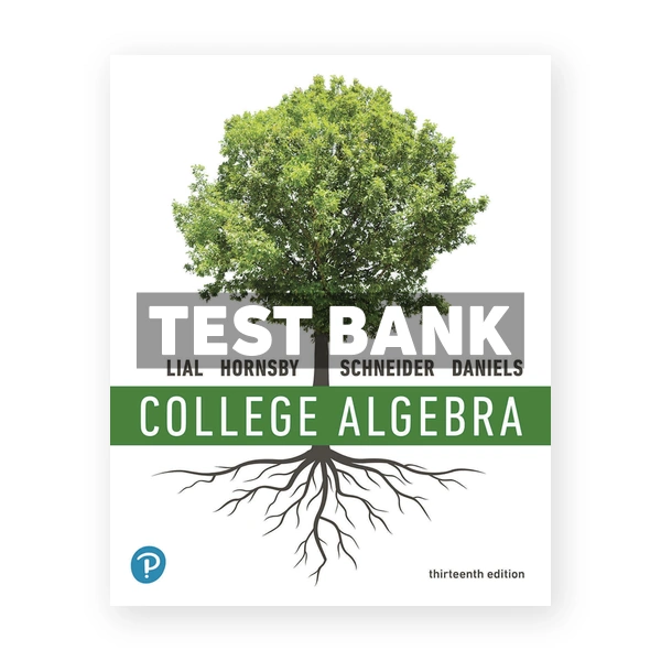 College Algebra 13th edition Lial Test Bank