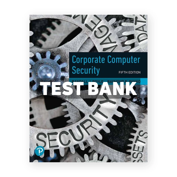 Corporate Computer Security 5th edition Boyle Test Bank