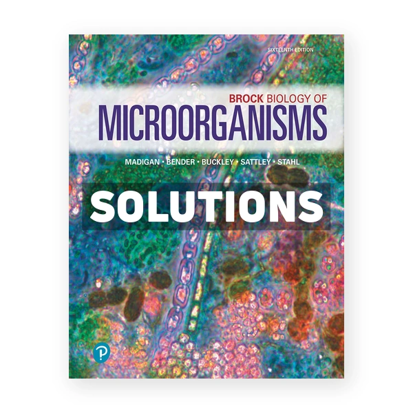 Brock Biology of Microorganisms 16th edition Madigan Solutions Manual